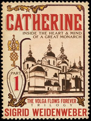 cover image of Catherine: Inside the Heart and Mind of a Great Monarch
